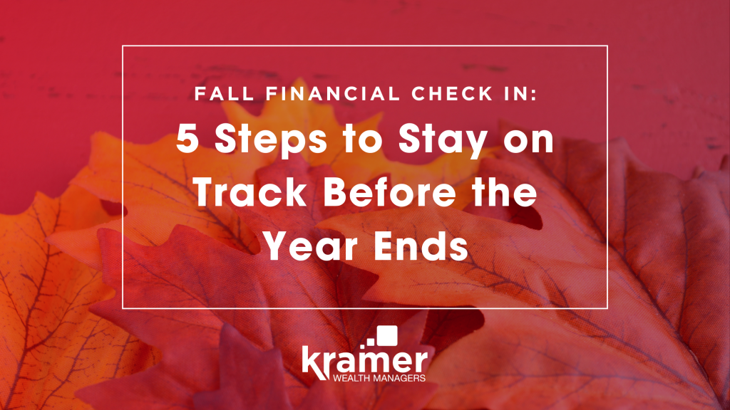 Read more about the article Fall Financial Check-In: 5 Steps to Stay on Track Before the Year Ends